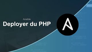 Déployer du PHP avec Ansible 23  Configurer le serveur [upl. by Cromwell]