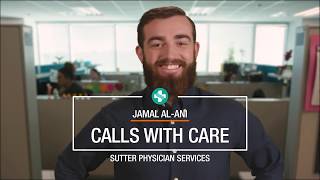 Sutter Physician Services  Calls with Care [upl. by Oelgnaed]