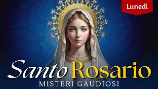 Santo Rosario di oggi Lunedì Misteri Gaudiosi Con Litanie Lauretane [upl. by Enitsyrk]