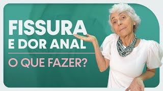 Fissura e dor anal o que fazer [upl. by Feingold]