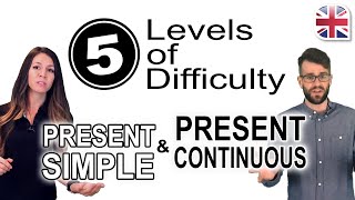 Present Simple and Present Continuous Tenses  5 Levels of Difficulty [upl. by Slavic]