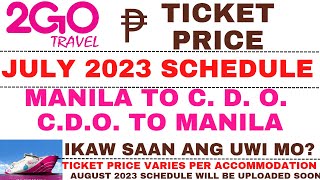 2GO Travel  Ticket Price and Travel Schedule  Manila to Cagayan De Oro  VICEVERSA  July 2023 [upl. by Valtin]