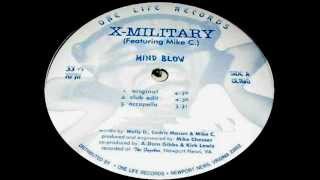 XMilitary ‎ Mind Blow [upl. by Vilma]