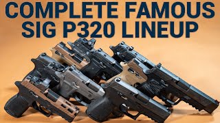 Complete Look at the Famous Sig Sauer P320 Lineup [upl. by Etak572]