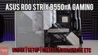 Asus ROG Strix B550A Gaming Motherboard  UNBOX  SETUP  INSTALL  BIOS UPDATE ETC [upl. by Eelame]