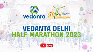 VEDANTA DELHI HALF MARATHON 2023  RACE DAY  LIVE [upl. by Suoivatnom]