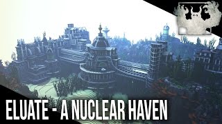 Eluate  A Nuclear Haven By Meester Curly [upl. by Behlke]