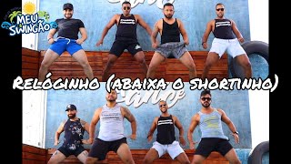 Relóginho  Nego Jhá  Coreografia MeuSwingão bahia dance reloginho [upl. by Athiste]