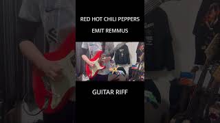 Emit Remmus quotGuitar Riffquot shorts guitarriff rhcp johnfrusciante californication guitarcover [upl. by Fauver]