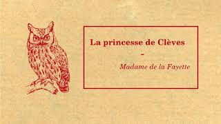 La princesse de Clèves Partie II  Madame de La Fayette [upl. by Randee]