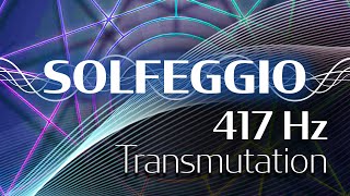 Solfeggio Harmonics Vol 1  417 HZ  Transmutation [upl. by Chrotoem958]