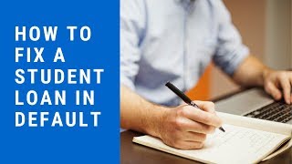 How To Fix A Student Loan In Default [upl. by Notrem]