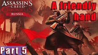 5 Assassins Creed Chronicles Russia Gameplay Guide  A friendly Hand  Walkthrough PC Lets Play [upl. by Isoais251]