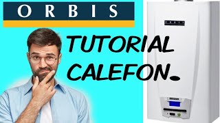 TUTORIAL Calefon Orbis modelo Digital uso Regulado y programación de temperatura 🌡 [upl. by Benilda768]