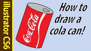 How to make a CocaCola can in Illustrator tutorial [upl. by Yevad901]