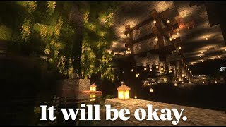 it will be okay trust me Minecraft relaxing music for study or sleep [upl. by Scoter]