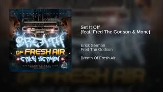 Erick Sermon  Set It Off Ft Fred The Godson amp Mone [upl. by Hartman]