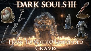 Dark Souls 3  How To Get To Untended Graves Champion Gundyr Chaos Blade Coiled Sword Fragment [upl. by Armalla]