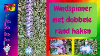 Haken ♥ Windspinner met dubbele rand [upl. by Nithsa]