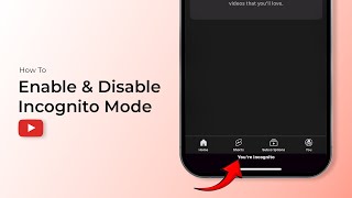 How To Enable amp Disable Incognito Mode On YouTube [upl. by Arelc]