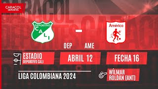 EN VIVO  Deportivo Cali vs America  Liga Colombiana por el Fenómeno del Fútbol [upl. by Ahtinak308]