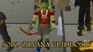 OSRS SOLO Commander Zilyana Guide For NOOBS [upl. by Nolana]