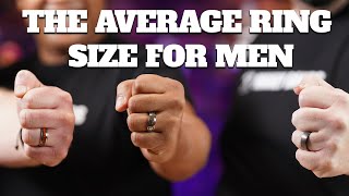 What is the Average Ring Size For Men [upl. by Kaufmann]