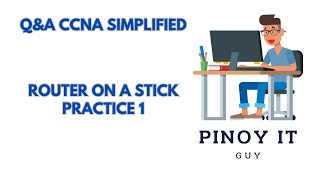 QampA Part 1 Inter vlan routing using ROAS w Pinoy IT Guy ccna ccst ccnatutorial [upl. by Emmuela45]