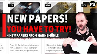 Reviewing the 4 new papers from Hahnemühle  Fotospeed  Paper for Fine Art amp Photography [upl. by Cir]