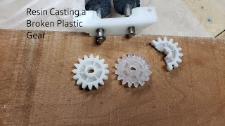 Resin cast broken plastic gear [upl. by Nonad515]