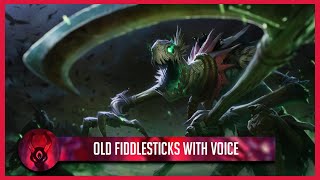 Old Fiddlesticks w Voice  Custom Skin [upl. by Otineb]