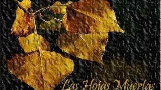 Las Hojas Muertas por Yves Montand Les Feuilles Mortes [upl. by Chilson783]