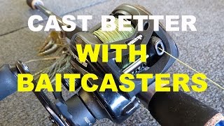 How To Cast Farther and Better with Baitcast Reels  Bass Fishing [upl. by Aramot124]