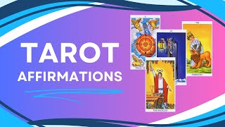 Tarot Affirmations Major Arcana [upl. by Harmony875]