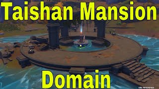 How to Unlock Taishan Mansion Domain [upl. by Enialem450]