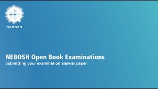 NEBOSH OBE Upload your examination paper desktop [upl. by Alhahs]