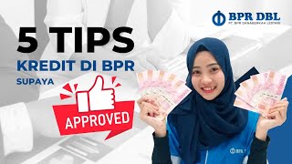 Tips Agar Pengajuan Kredit di BPR Bisa Disetujui [upl. by Eohce785]