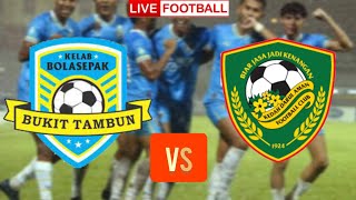 Kedah DA FC vs Bukit Tambun FC live football match  Malaysian FA Cup [upl. by Ytiak]