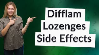 What are the side effects of Difflam lozenges [upl. by Ellimak]