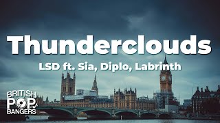 LSD  Thunderclouds ft Labrinth Sia amp DiploLyrics [upl. by Otiragram]