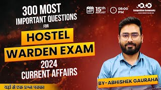 Current Affairs  Day2  Hostel Warden Exam 2024  MCQ  Abhishek Sir  Competition Community [upl. by Arvo]