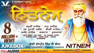 Nitnem Jukebox  ਨਿਤਨੇਮ ਪੰਜ ਬਾਣੀਆਂ । Chanpreet Singh Ji Chandan  V Gurbani  nitnemsahibfullpath [upl. by Adair]