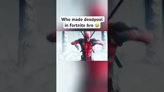 Who Made This😂 I Wanna Collab On Something With You Deadpool Opening Scene Fortnite [upl. by Yellat]