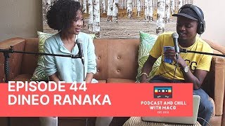 Episode 44 Dineo Ranaka on Metro FM Relationships  Djing  Celebrity Life [upl. by Idyak]