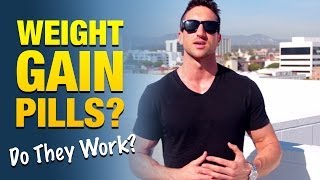 Weight Gain Pills For Skinny Men Which Ones Work Which Ones Are A Complete Scam [upl. by Ahsenor]