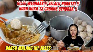 AHH WEUNAAKK  BAKSO MALANG TERGOKIL NGANTRI MENGULAR  13 CABANG GEROBAK  MAKNYUSS [upl. by Eustashe1]