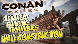 Wall Construction  Advanced Tutorial amp Analysis of Different Methods  Conan Exiles [upl. by Terencio36]