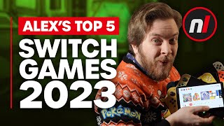 Alexs Top 5 Switch Games of 2023 [upl. by Ruphina]