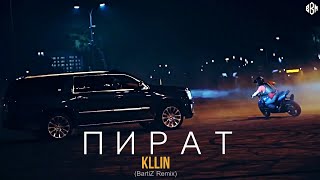 KLLIN  Пират BartiZ Remix [upl. by Nyrak]