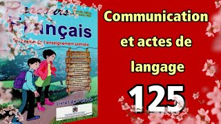 parcours du français 6ème année du primaire page 125communication et actes de langage [upl. by Radman]